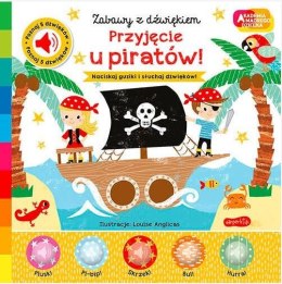 Książeczka Przyjęcie u piratów! Akademia Mądrego Dziecka. Zabawy z dźwiękiem Harper Collins