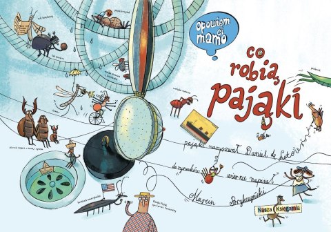 Książeczka Opowiem ci, mamo, co robią pająki Nasza księgarnia