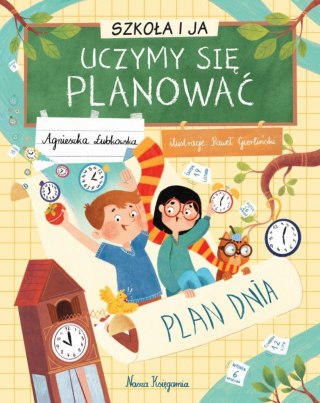 Książeczka Szkoła i ja. Uczymy się planować Nasza księgarnia