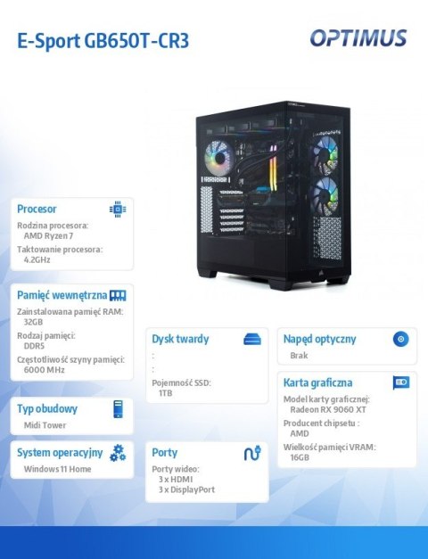 Komputer E-Sport GB650T-CR3 R7-7800X3D/32GB/1TB/RX 9060 XT 16G/W11 OPTIMUS