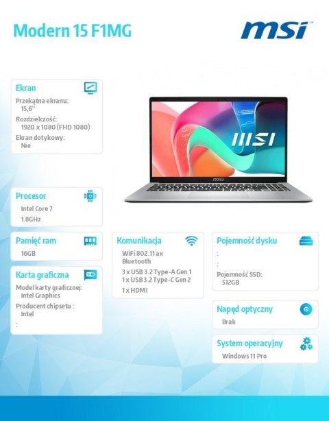Notebook Modern 15 F1MG-663PL WIN11PRO/IC7-150U/16GB/512SSD/Int/15.6''/3Y MSI