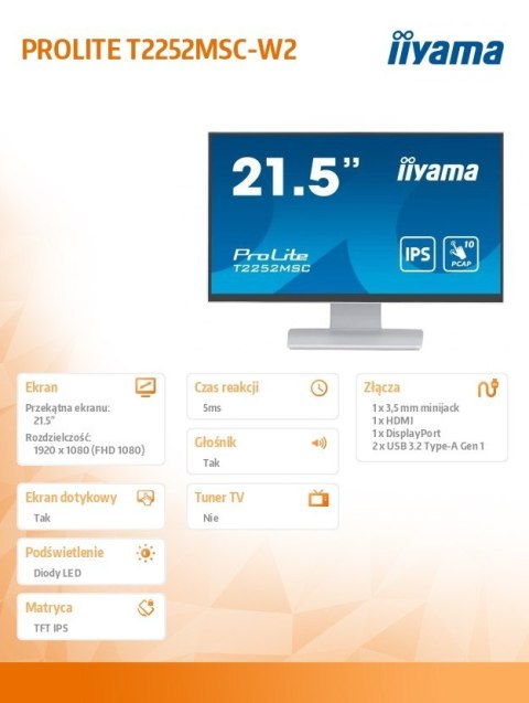 Monitor 22 cale T2252MSC-W2 10 PKT. POJ,IPS,HDMI,DP,2x1W,7H IIYAMA