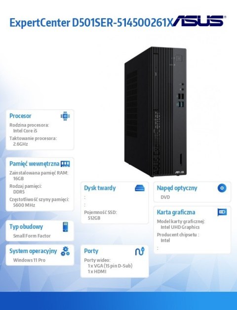 Komputer ExpertCenter D5 501SER-514500261X - i5-14500 vPro/16GB/512GB/DVD-RW/W11 PRO/3YRS Asus