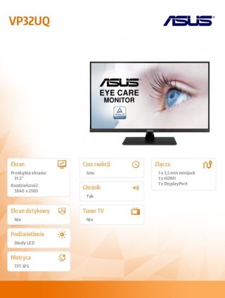 Monitor 32 cale VP32UQ IPS UHD 4K 16:9 sRGB:100% 4ms/100MLN:1/350cd/m2 HDMI DP Głośnik VESA Asus