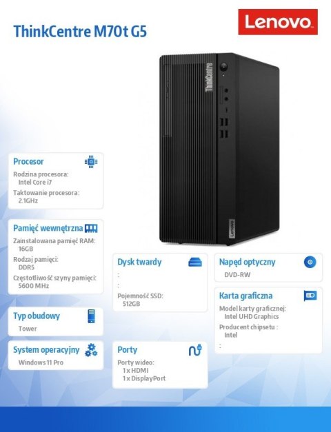 Komputer ThinkCentre M70t G5 Tower 12U60004PB W11Pro i7-14700/16GB/512GB/INT/DVD/vPro/3YRS OS Lenovo
