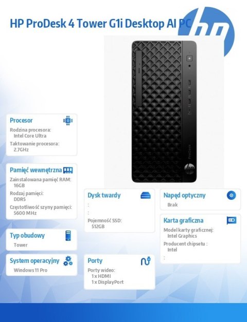 Komputer ProDesk 4 Tower G1i Desktop AI PC U5-225 512/16/W11P 9H7U6ET HP Inc.
