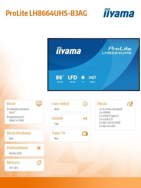 Monitor 86 cali LH8664UHS-B3AG 24/7,IPS,ANDROID 14,4K,2xHDMI,RJ45, 2xUSB,WiF,iUSB-C(DP-Alt),2x16W, iiSignage? (CMS), iiContro IIYAMA