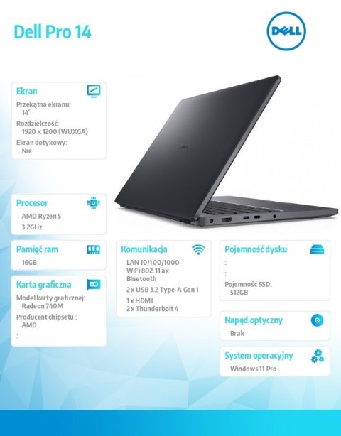 Laptop Dell Pro 14 PC14255/AMD Ryzen 5 220/16GB/512GB SSD CL25/14.0 FHD+/Radeon 740M/FgrPr/FHD/IR Cam/Mic/WLAN+BT/Backlit Kb/3 C Dell