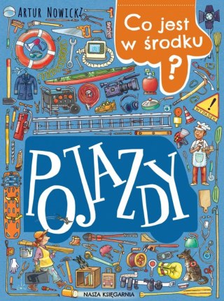 Książeczka Co jest w środku? Pojazdy Nasza księgarnia