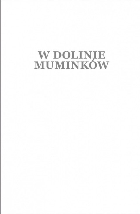 Książeczka W Dolinie Muminków - wydanie kolekcjonerskie Nasza księgarnia