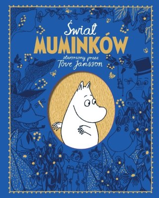 Książeczka Świat Muminków stworzony przez Tove Jansson Nasza księgarnia