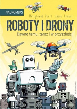 Książeczka Roboty i drony - dawno temu, teraz i w przyszłości Nasza księgarnia