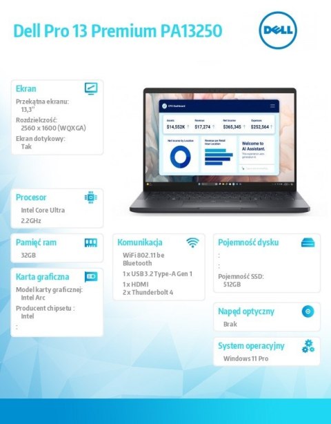 Laptop Dell Pro 13 Premium PA13250/Ultra 7 268V/32GB/512GB SSD Gen4/13.3 QHD+ Touch/Arc/FgrPr/Cams&Mic/WLAN+BT/Bck Kb/3C/vPro/3Y Dell