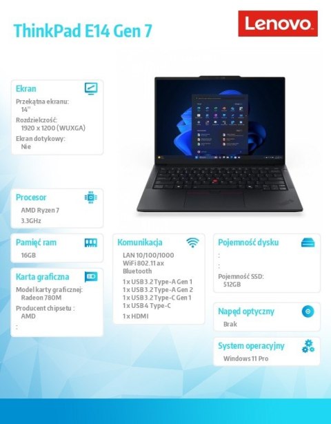 Laptop ThinkPad E14 G7 21T0003SPB W11Pro 7 250/16GB/512GB/INT/14.O WUXGA/Black/1YR Premier + 3YR OS + CO2 Offset Lenovo