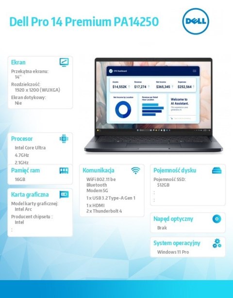 Laptop Dell Pro 14 Premium PA14250 W11P U5-236V/16GB/512GB/14.0 FFHD+ 300nit/Arc/FgrPr/Cams&Mic/5G WWAN+BT/BcklKb/3C/vPro/3YPS M Dell